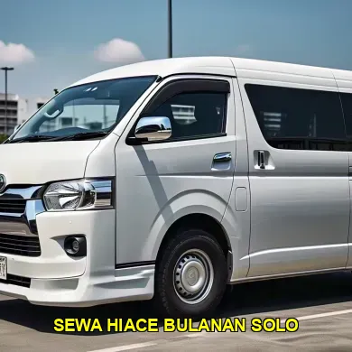 Sewa Hiace Bulanan Solo